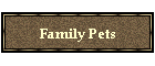 Family Pets